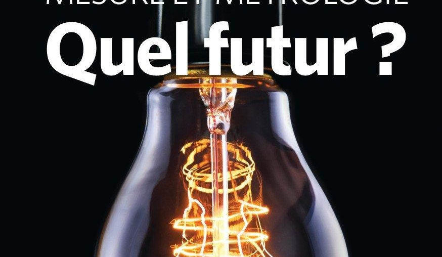 GUIDE GRATUIT Mesure et Métrologie : Quel futur ?